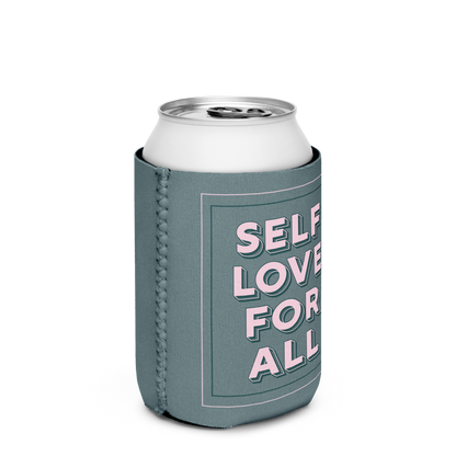 Self Love For All Koozie